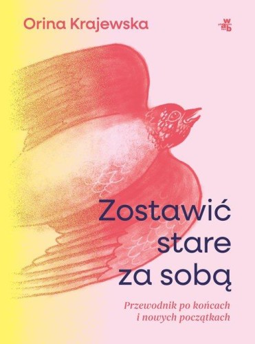 Zostawić stare za sobą, Krajewska Orina