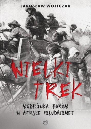 Wielki Trek, Wojtczak Jarosław