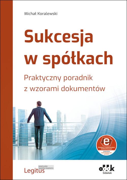 Sukcesja w spółkach., Koralewski Michał