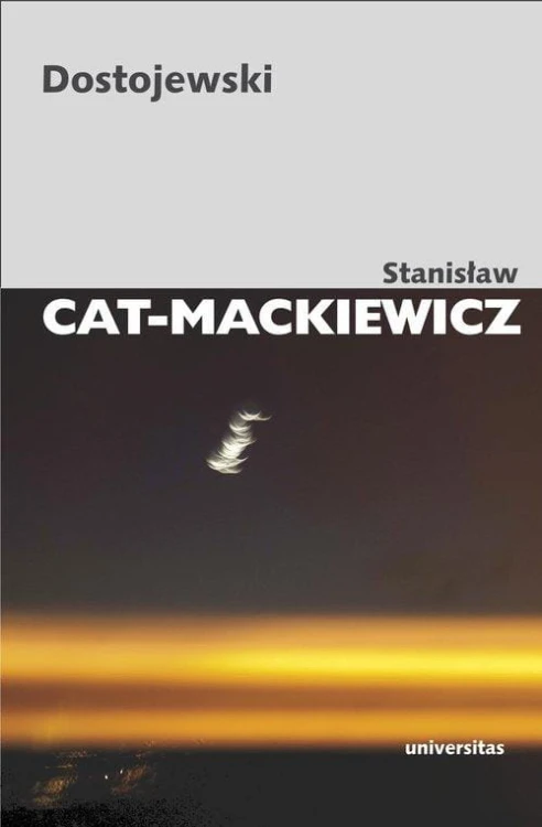 Dostojewski, Cat-Mackiewicz Stanisław