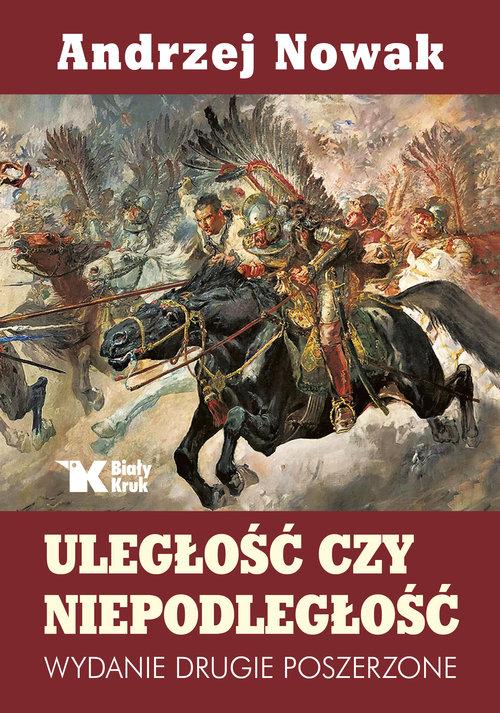 Uległość czy niepodległość, Nowak Andrzej