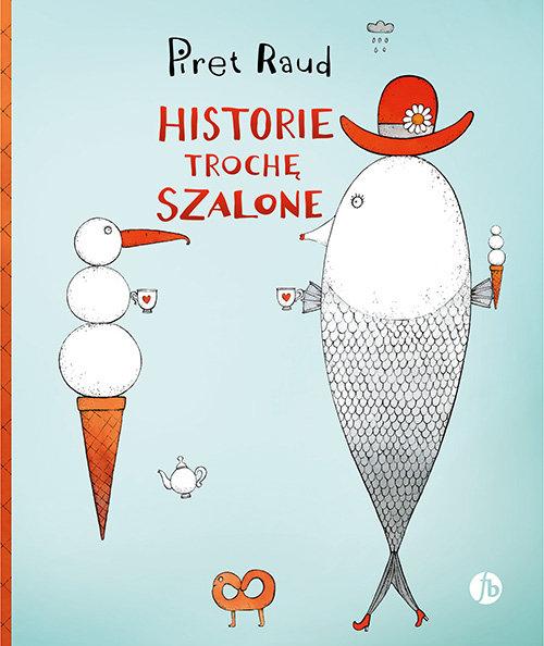 Historie trochę szalone, Raud Piret