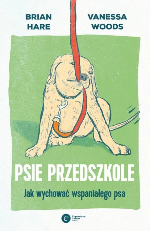 Psie przedszkole Jak wychować wspaniałego psa