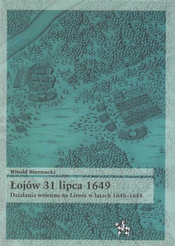 Łojów 31 lipca 1649, Biernacki Witold