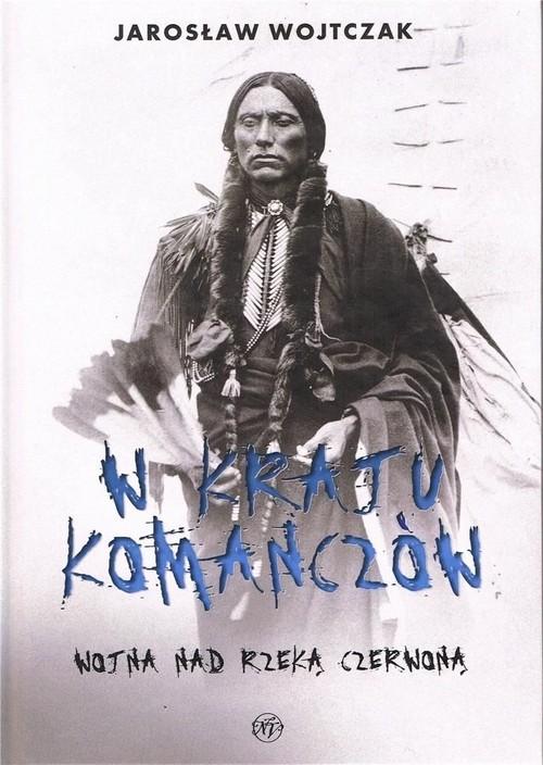W kraju komanczów, Wojtczak Jarosław