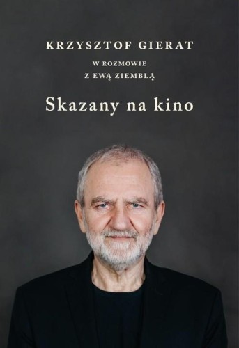 Skazany na kino, Gierat Krzysztof, Ziembla Ewa
