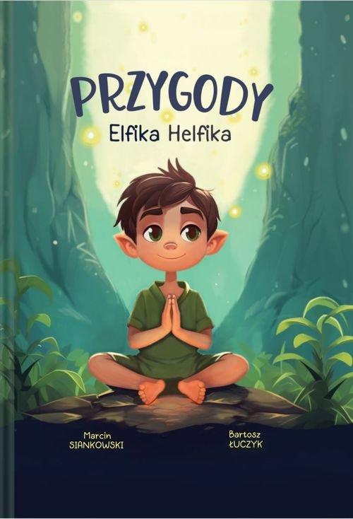 Przygody Elfika Helfika Odkryj Magię Zdrowia