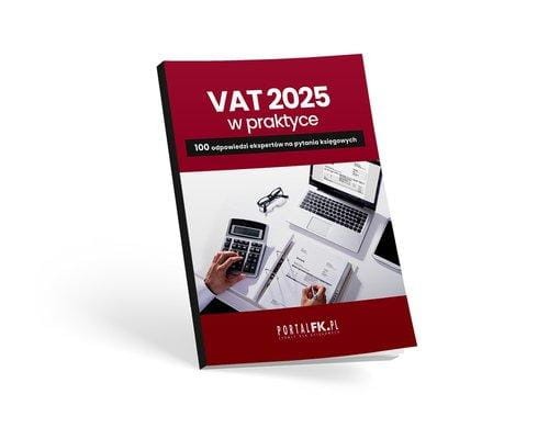 VAT 2025 w praktyce. 100 odpowiedzi ekspertów...