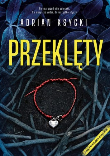 Przeklęty, Ksycki Adrian