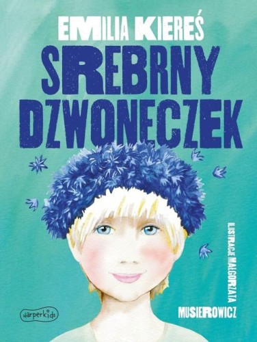 Srebrny dzwoneczek, Kiereś Emilia