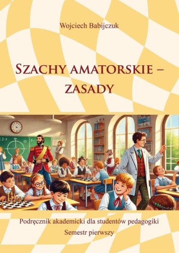 Szachy amatorskie - zasady, Babijczuk Wojciech