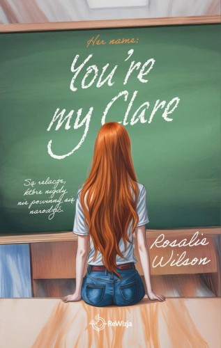 You're my Clare, Rosalie Wilson
