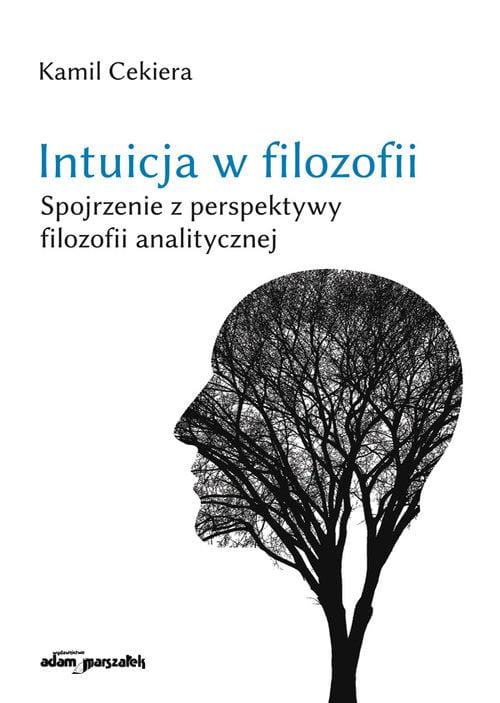 Intuicja w filozofii. Spojrzenie z perspektywy...