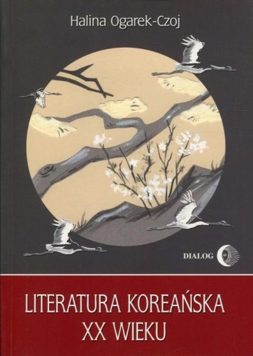 Literatura koreańska XX wieku, Ogarek-Czoj Halina