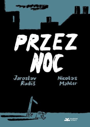 Przez noc, Jaroslav Rudiš