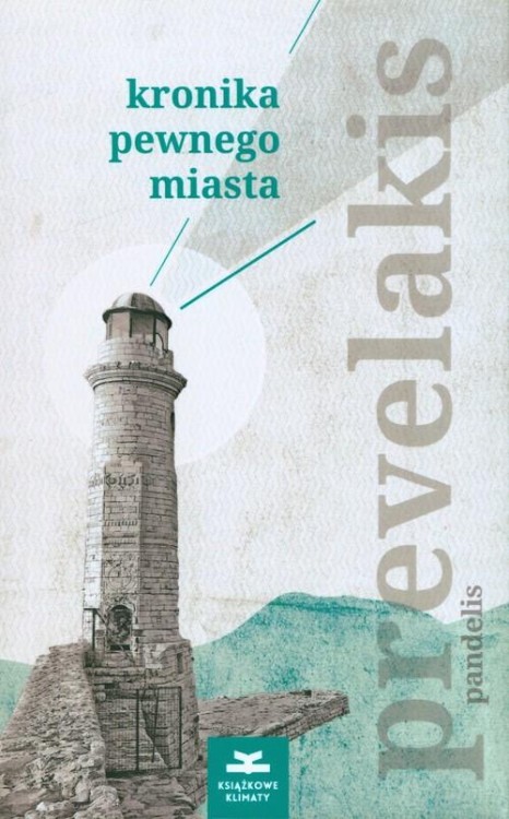 Kronika pewnego miasta, Prevelakis Pandelis