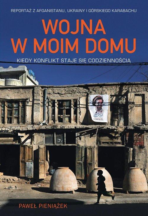 Wojna w moim domu Kiedy konflikt staje się...